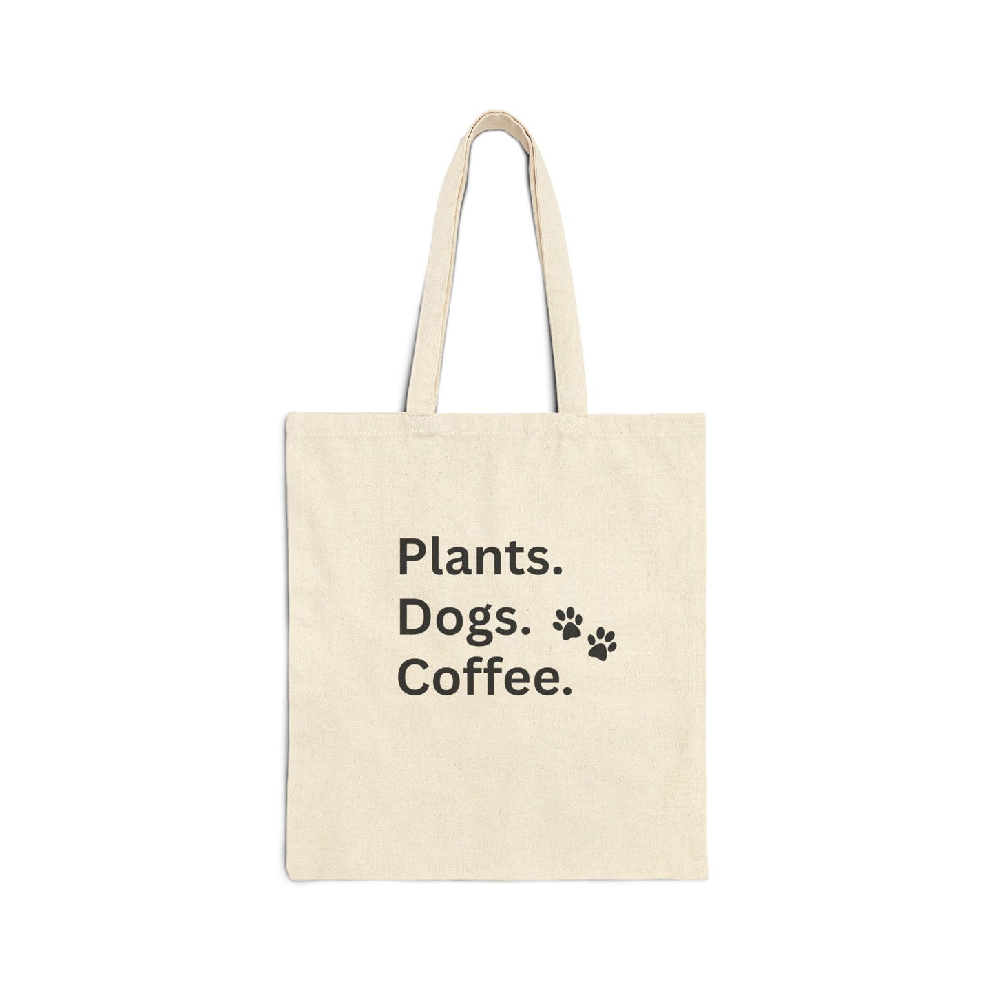Plants, Dogs, Coffee  -  Cotton Canvas Tote Bag