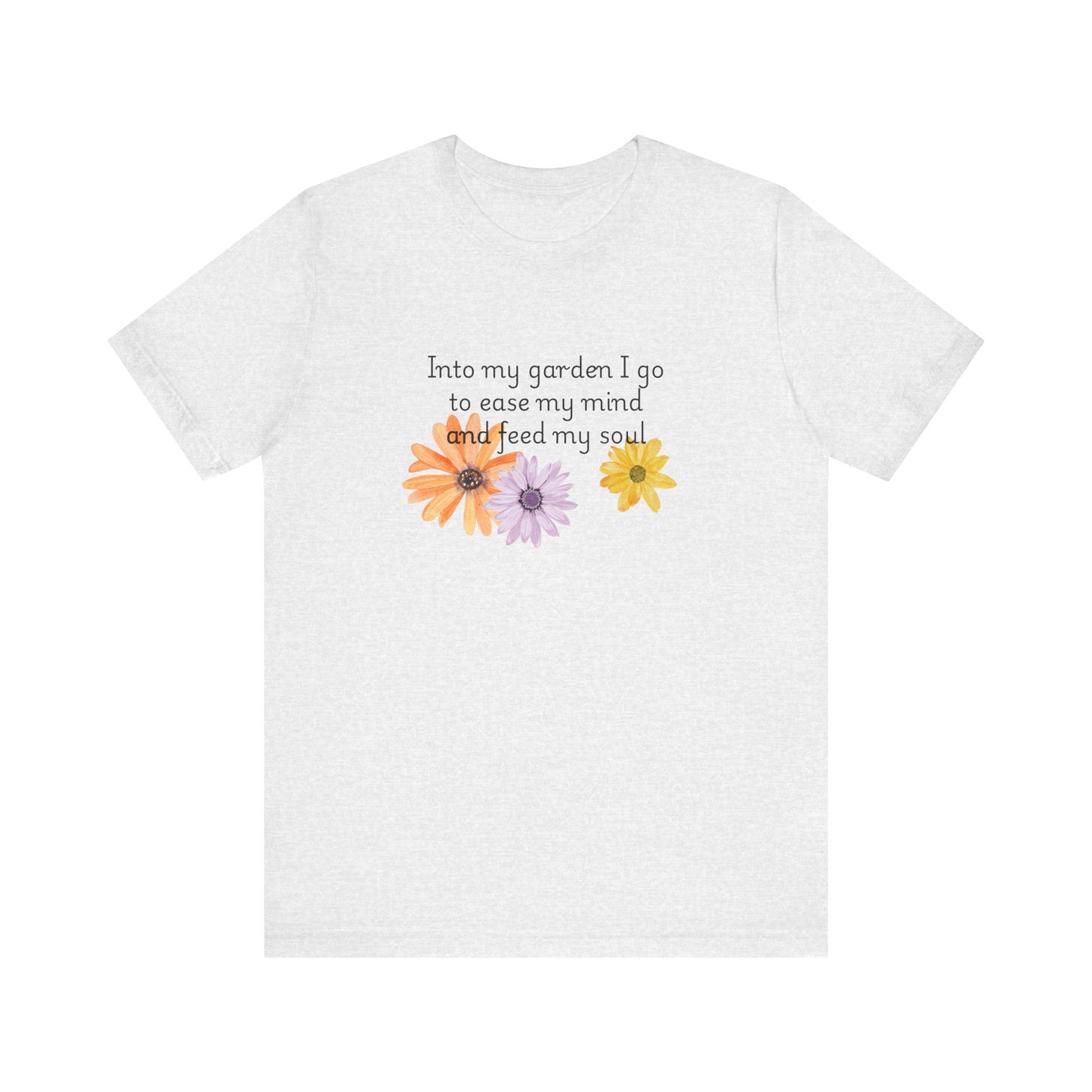 Into my garden I go - Unisex T Shirt