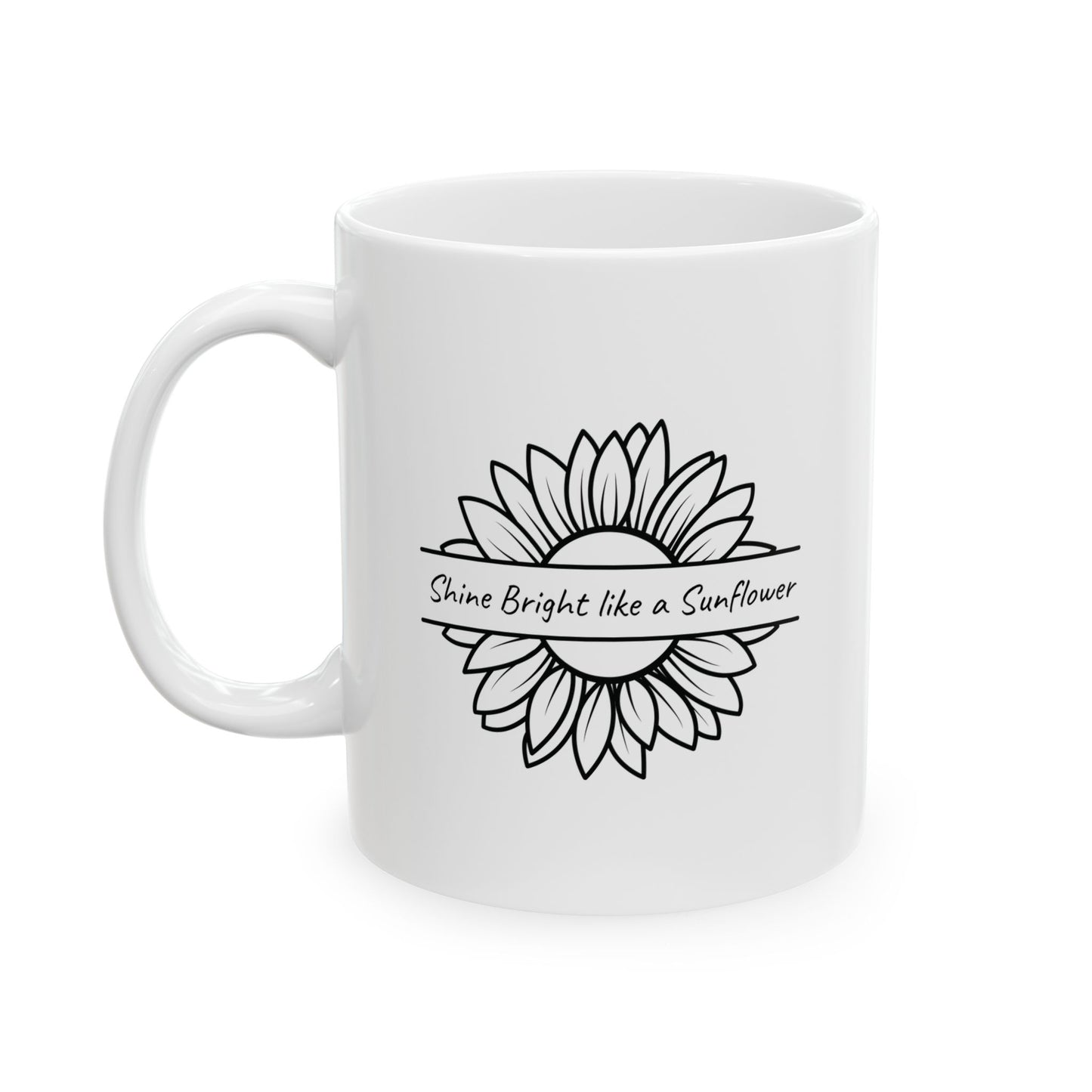 Shine Bright like a Sunflower Mug