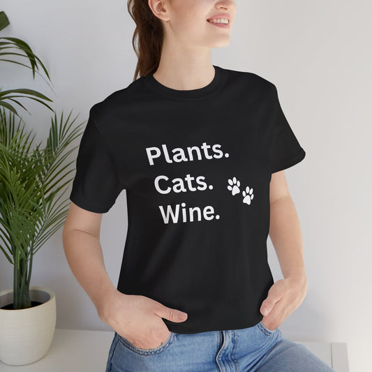 Plants, Cats and Wine - Unisex T-Shirt
