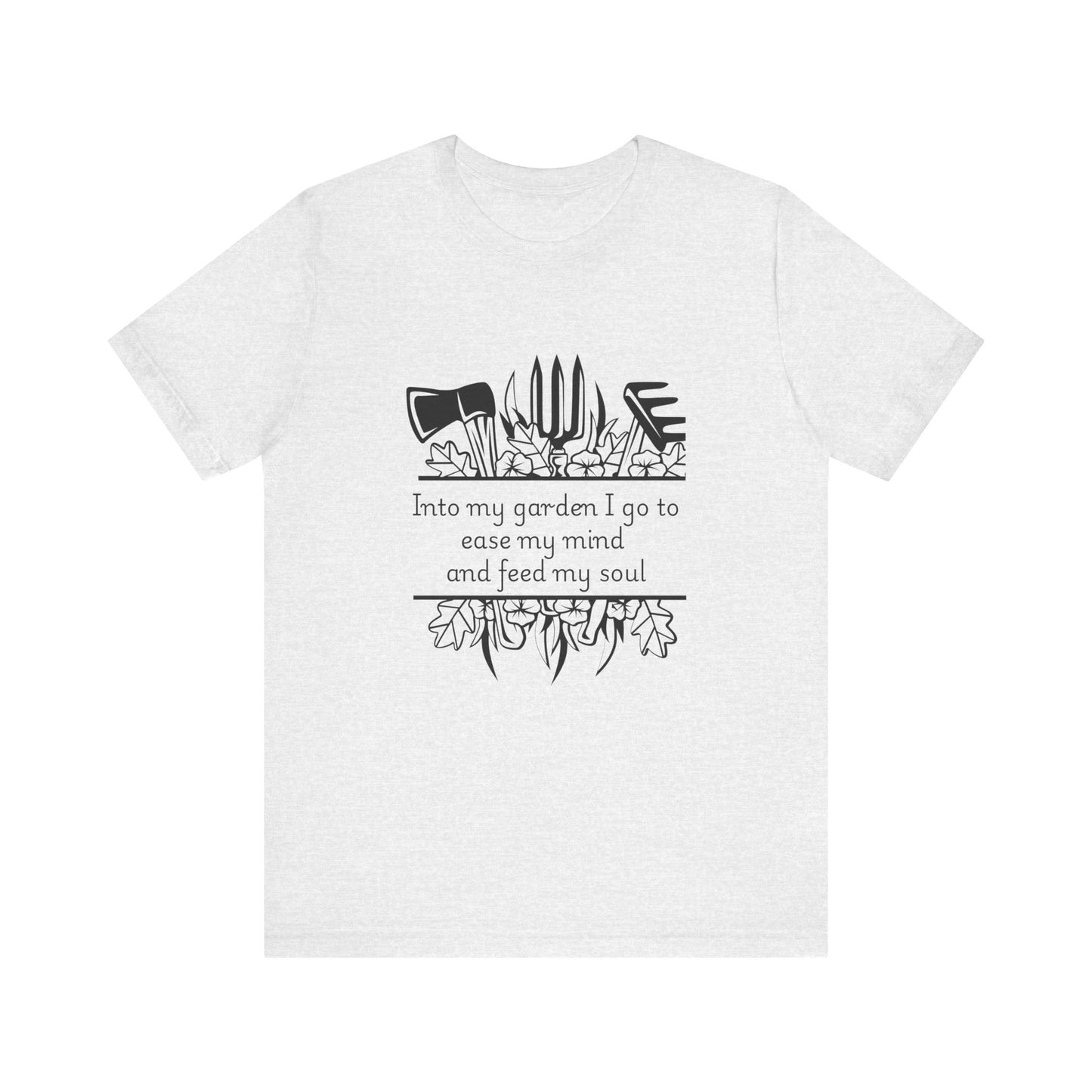 Into my garden I go - Unisex T Shirt