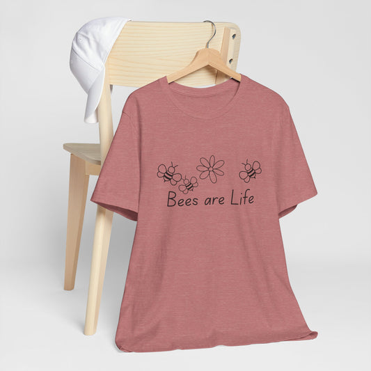 Bees are Life Stylish Unisex Tee