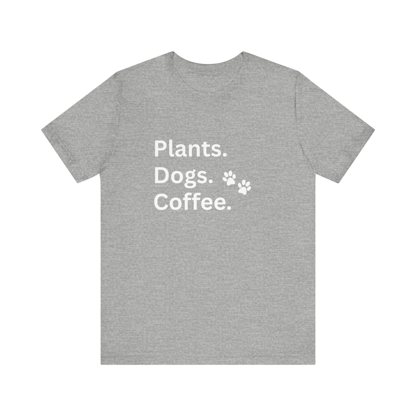 Plants, Dogs and Coffee - Unisex T-Shirt