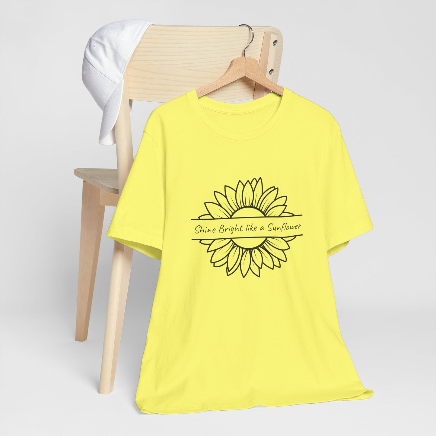 Shine Bright like a Sunflower - Unisex T Shirt