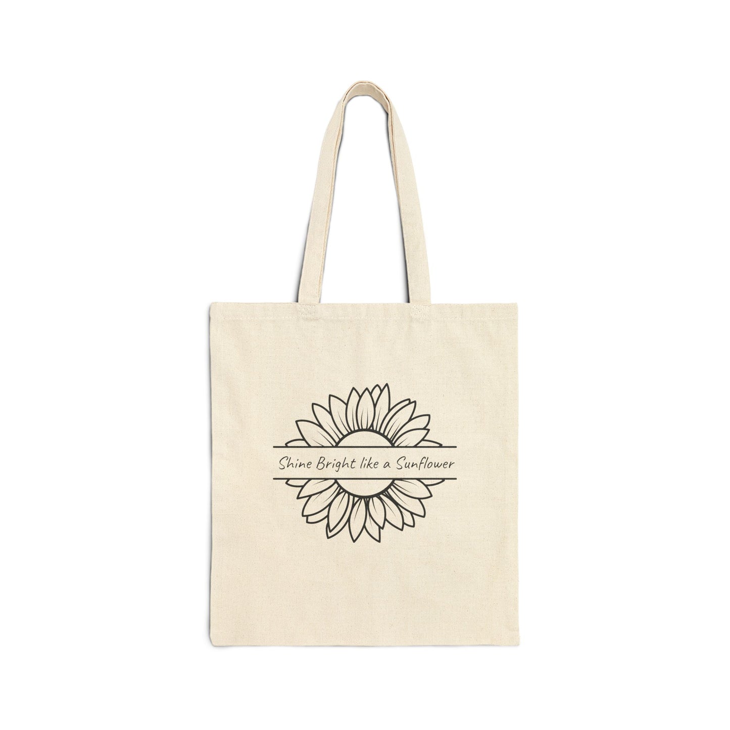 Shine Bright like a Sunflower -  Cotton Canvas Tote Bag