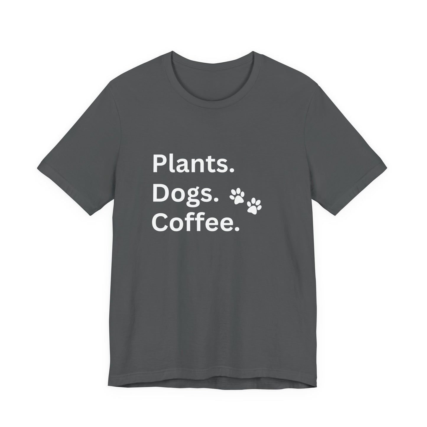 Plants, Dogs and Coffee - Unisex T-Shirt