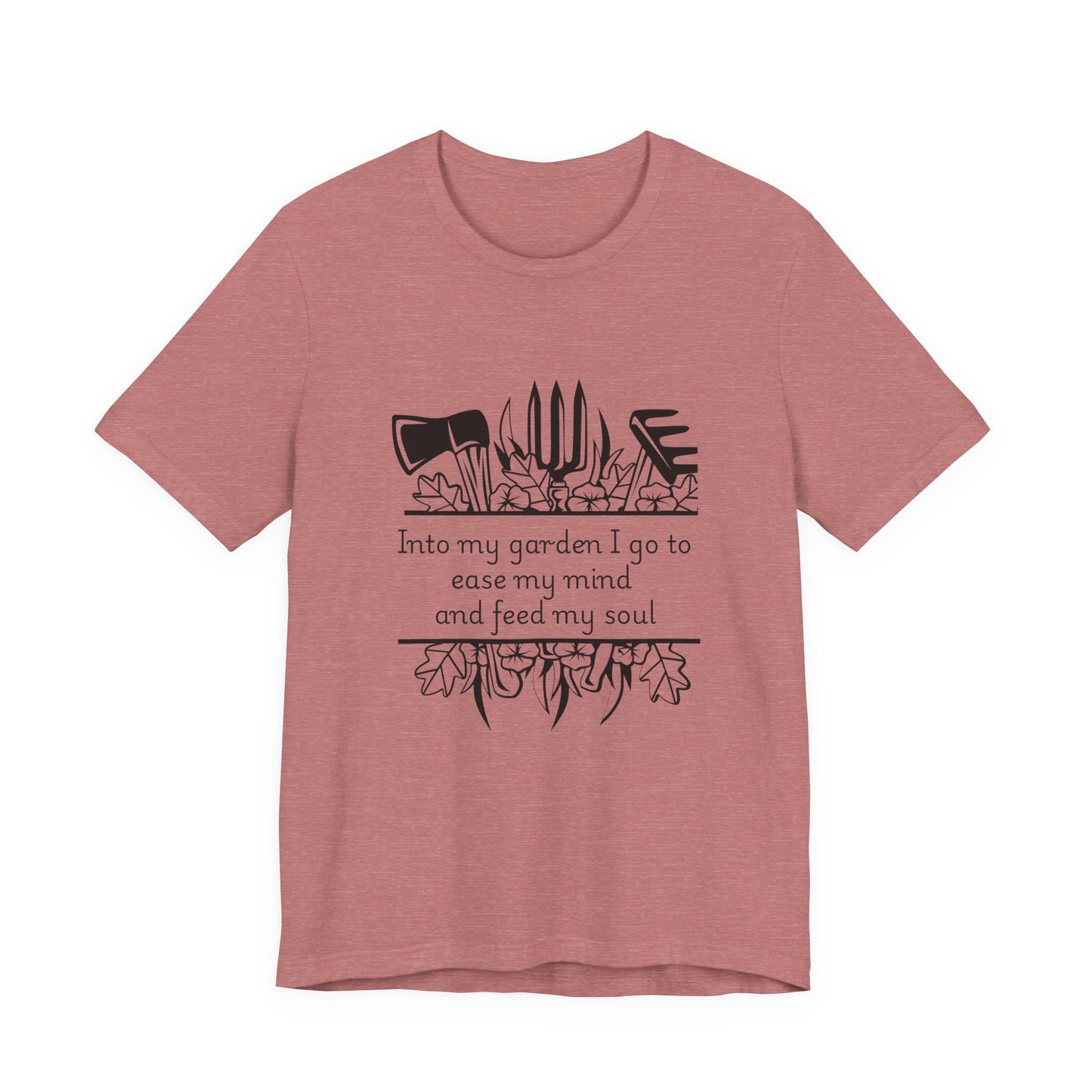 Into my garden I go - Unisex T Shirt